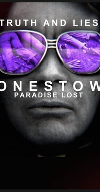 Truth and Lies: Jonestown, Paradise Lost