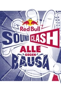 Red Bull Soundclash 2019: Alle gegen Bausa (2019)