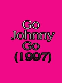 Go Johnny Go (1997)