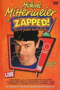Постер фильма «Michael Mittermeier: Zapped! (1999)» — (1 из 1)