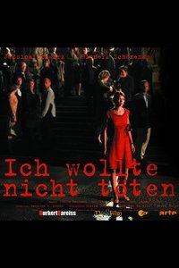 Ich wollte nicht töten (2007)