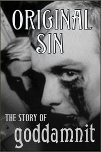 Original Sin: The Story of Goddamnit (2008)