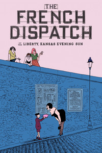 Постер фильма «Французский вестник. Приложение к газете «Либерти. Канзас ивнинг сан» (2020)» — (7 из 171)