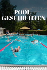 Poolgeschichten - Der Traum vom kühlen Nass (2025) poster