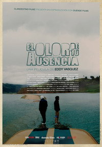 Постер фильма «El Olor De Tu Ausencia (2013)» — (1 из 1)
