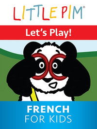 Little Pim: Let's Play! - French for Kids