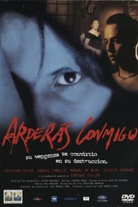 Постер фильма «Вы будете гореть со мной (2002)» — (1 из 1)