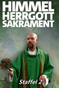 Himmel, Herrgott, Sakrament - Season 2 Episode Guide