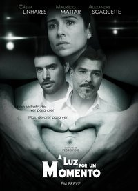 A Luz por um Momento (2011)