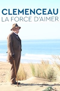 Clémenceau, la force d'aimer (2023)