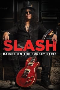 Poster de Slash: Raised On the Sunset Strip