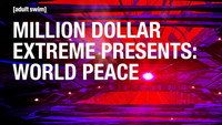 «Million Dollar Extreme Presents: World Peace (2016)» — обои к сериалу #2