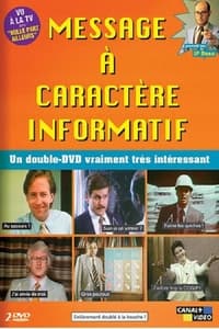 tv show poster Message+%C3%A0+caract%C3%A8re+informatif 1998