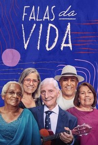 Falas da Vida (2021)