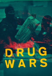 Постер сериала «Drug Wars (2015)» — (2 из 2)