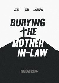 Постер фильма «Burying the Mother In-Law (2019)» — (3 из 4)