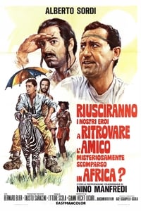 Poster de Riusciranno i nostri eroi a ritrovare l'amico misteriosamente scomparso in Africa?