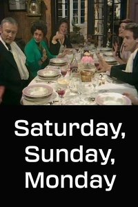 Saturday, Sunday, Monday