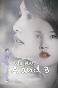 Life Plan A and B - 2017