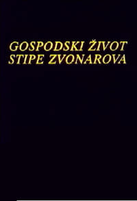 Gospodski život Stipe Zvonarova