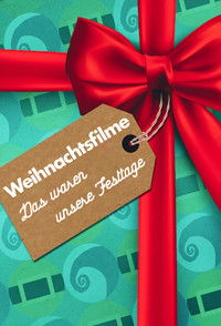 Movieposter Weihnachtsfilme – Das waren unsere Festtage