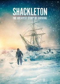 Poster de Shackleton: The Greatest Story of Survival