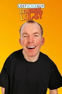 Lost Voice Guy: Cerebral LOLsy (2021)