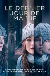 Poster de Le Dernier Jour de ma vie