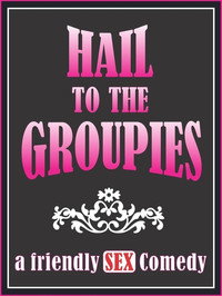 Постер фильма «Hail to the Groupies (2012)» — (1 из 1)