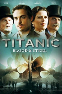 Постер сериала «Титаник: Кровь и сталь (2012)» — (4 из 25)