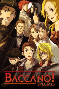 Baccano! - Specials Episode Guide