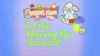 I Like Having You Around!