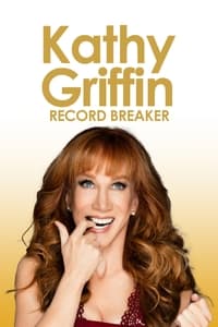 Poster de Kathy Griffin: Record Breaker