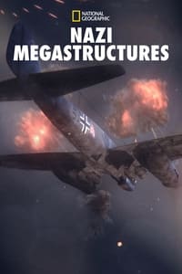 tv show poster Nazi+Megastructures 2013