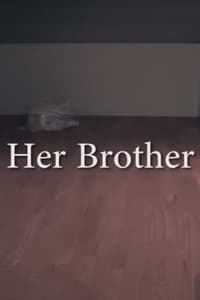 Her Brother (2014)
