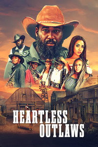 Постер фильма «Heartless Outlaws (2023)» — (2 из 3)