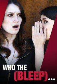 Who the (Bleep)... Poster