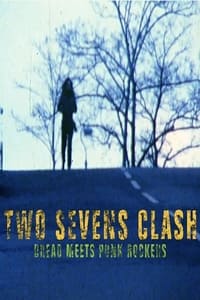 Poster de Two Sevens Clash: Dread Meets Punk Rockers