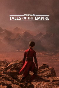 Постер мультсериала «Звёздные войны: Сказания об Империи (2024)» — (17 из 50)