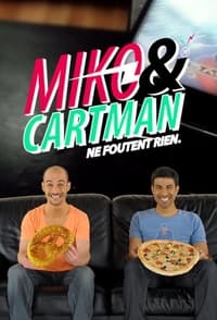 Miko et Cartman ne foutent rien (2011)