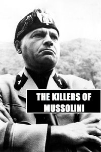 Poster de The Killers of Mussolini