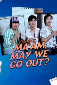 Ma'am May We Go Out? (1985)