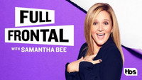 «Full Frontal with Samantha Bee (2016-2022)» — обои к сериалу #2
