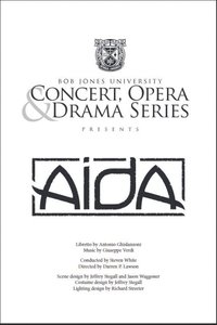 Aida - Verdi - Bob Jones University