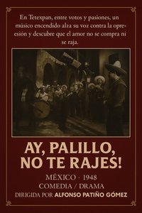 Poster de ¡Ay, Palillo, no te rajes!