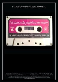 Ni una sola palabra de amor (2011)