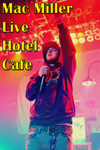 Mac Miller At Hotel Cafe (2018)