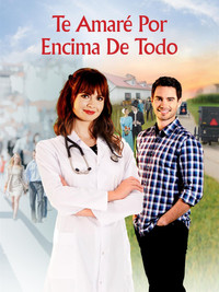 Poster de Te Amaré Por Encima De Todo