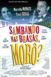 Постер фильма «Sambando nas Brasas, Morô? (2007)» — (2 из 3)