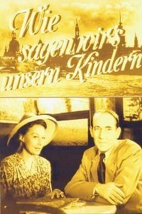 Wie sagen wir's unsern Kindern (1949)